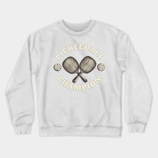 Pickleball Champion - Vintage Crewneck Sweatshirt